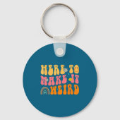 Here To Make It Weird Sped Teacher Gift  Sleutelhanger (Voorkant)