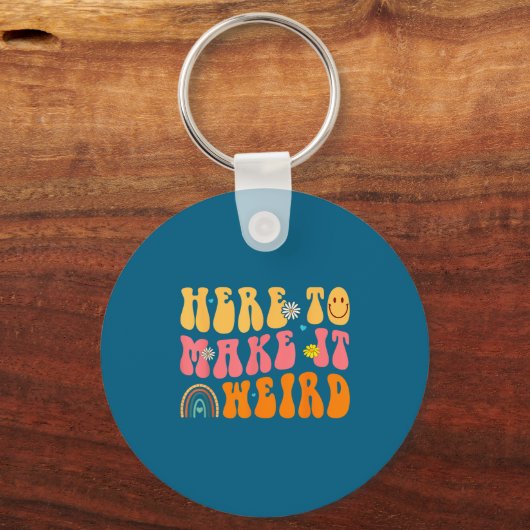 Here To Make It Weird Sped Teacher Gift  Sleutelhanger (Voorkant)