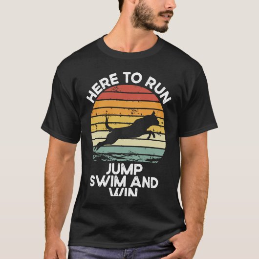 Here To Run Jump Swim And Win Dock Diving T-shirt (Voorkant)