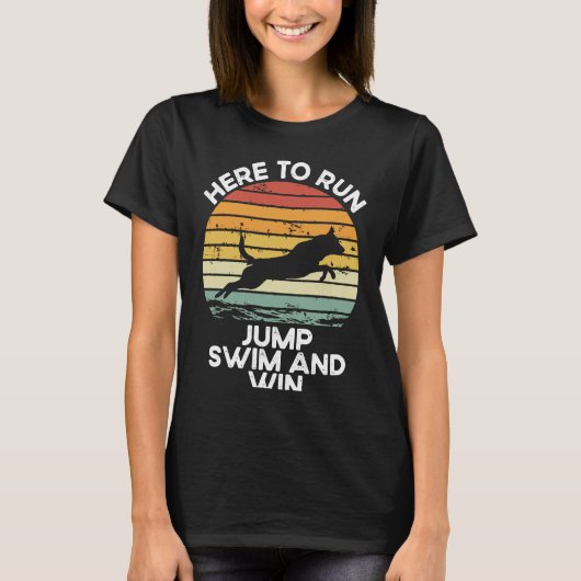 Here To Run Jump Swim And Win Dock Diving T-shirt (Voorkant)