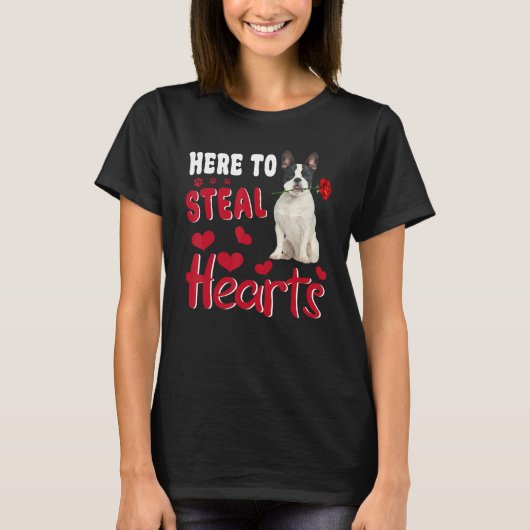 Here To Steal Hearts Funny French Bulldog Dog Vale T-shirt (Voorkant)