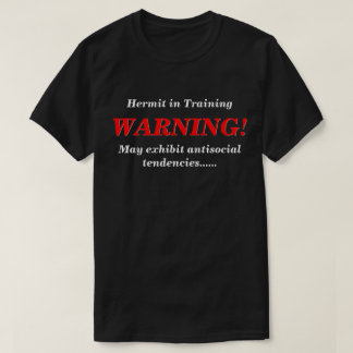 Heremiet in opleiding antisociaal DK T-shirt