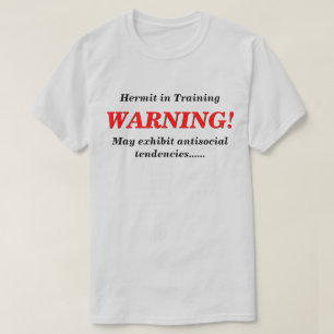 Heremiettraining in antisociaal LT T-shirt