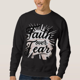 Heren christelijk sweatshirt – “Geloof boven angst