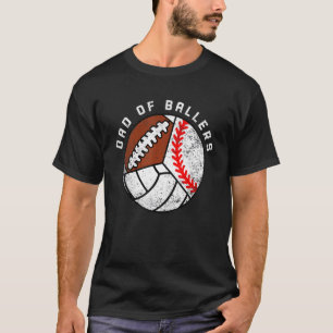 Heren Dad Of Ballers   Honkbal Volleybal Voetbal T-shirt