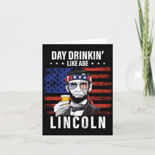 Heren Dag Drinken Als Abe Lincoln 4e Juli Kaart (Voorkant)