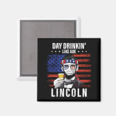 Heren Dag Drinken Als Abe Lincoln 4e Juli Magneet (Voorkant / Achterkant)