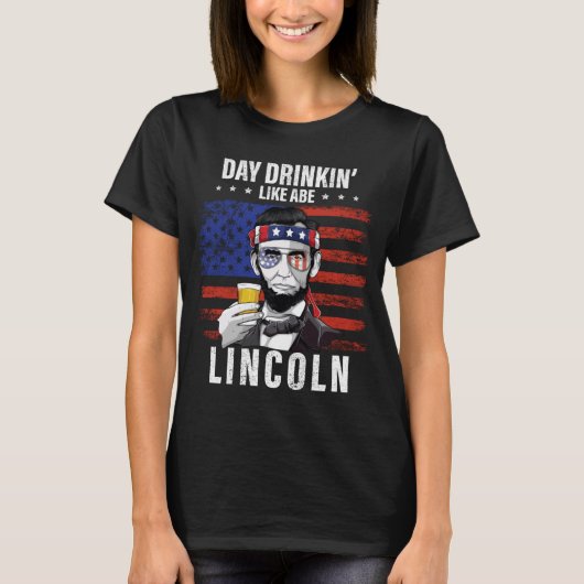 Heren Dag Drinken Als Abe Lincoln 4e Juli T-shirt (Voorkant)