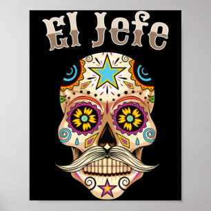 Heren El Jefe Sugar Skull Heren Dia De Los Muertos Poster
