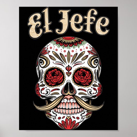 Heren El Jefe Suikerschedel Dia De Los Muertos Sch Poster (Voorkant)
