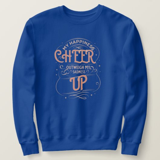 HEREN HAPPINESS CHEER UP SWEATSHIRT (Design voorkant)