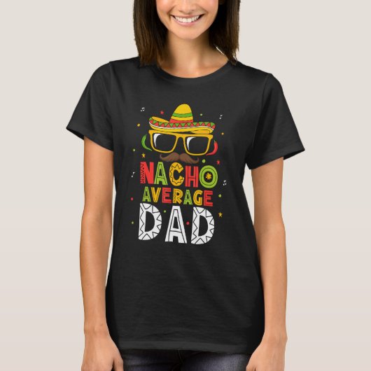 Heren Nacho Gemiddelde Vader Cinco De Mayo Mexicaa T-shirt (Voorkant)