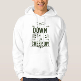 HEREN NOW I'M UP CHEER UP TRUI MET CAPUCHON HOODIE