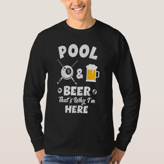 Heren Pool & Bier Dat Is Waarom Ik Hier Ben  Pool  T-shirt (Voorkant)