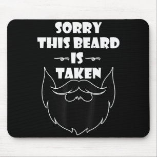 Heren Sorry Deze Baard Is Bezet T-shirt Valentijns Muismat