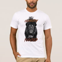 Heren Stay Hungry Stay Focused Leeuw Grafisch TShi