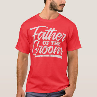 Heren Vader van de Bruidegom Huwelijk Bachelorfees T-shirt