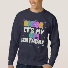 Heren verjaardag cheer up sweatshirt