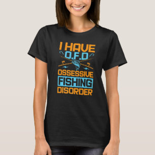 Heren Vissen Rod I Have O F D Vishaak T-shirt