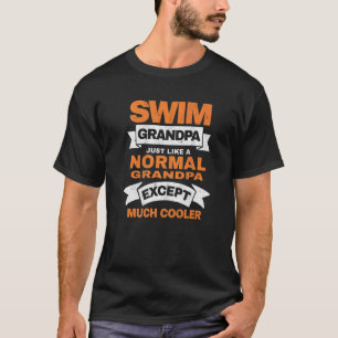 Heren Zwemmen Opa Zwemmen Atleet Zwemmer Grootvade T-shirt