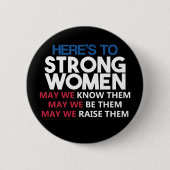 Here's to Strong Women Ronde Button 5,7 Cm (Voorkant)