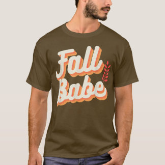 Herfst Babe Cute Autumn Seizoen: terugval T-shirt