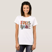 Herfst Babe Thanksgiving Herfst T-Shirt (Voorkant volledig)