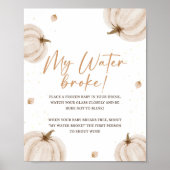 Herfst Baby shower Mijn water brak teken Poster (Voorkant)
