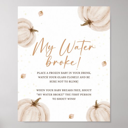 Herfst Baby shower Mijn water brak teken Poster (Voorkant)