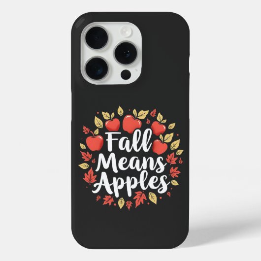 Herfst betekent appels plukken seizoen Herfst  Case-Mate iPhone Case (Achterkant)