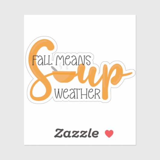 Herfst betekent Soup Weather Sticker (Vel)