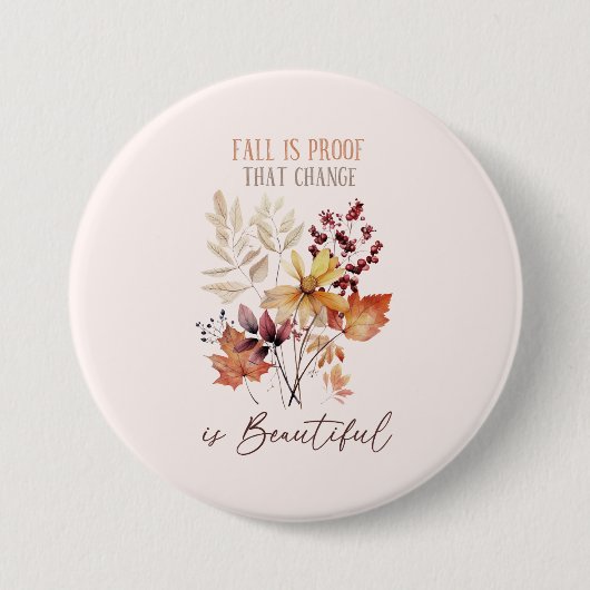 Herfst bewijst dat verandering mooi gebladerte is ronde button 7,6 cm (Voorkant)