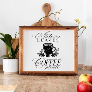Herfst bladeren & koffie aub feestelijke Herfst de Perfect Poster