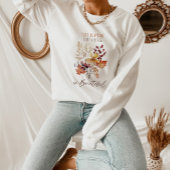 Herfst Bloemen en Quote T-shirt