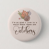 Herfst citaat "Blij dat ik in een wereld woon" Ronde Button 5,7 Cm (Voorkant)