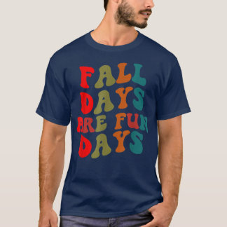 Herfst dagen zijn vier dagen lang Vintage herfst B T-shirt