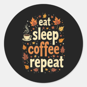 Herfst Dankzegingsdag Eten Slapen Koffie Herhalen  Ronde Sticker