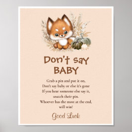 Herfst Fox Baby shower zeg niet Baby spel teken Poster