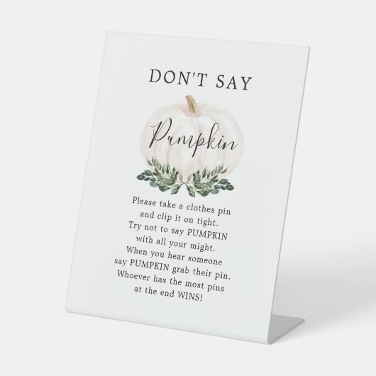 Herfst Greenery White Pumpkin niet zeggen Pumpkin Reclamebord Met Voetstuk (Voorkant)