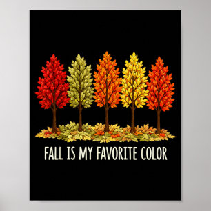 Herfst Is Favoriete Kleur Herfst Bomen Natuur Blad Poster