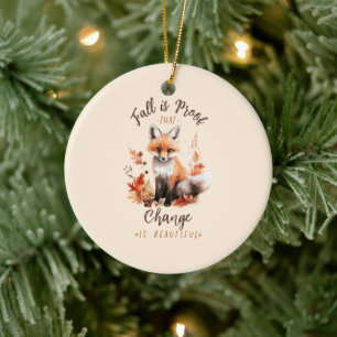 Herfst is het bewijs dat verandering mooi is - Fox Keramisch Ornament