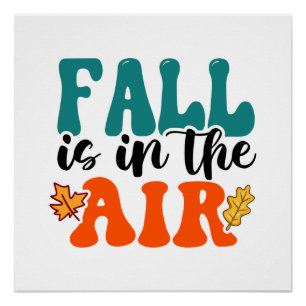 Herfst is in de lucht Herfst Perfect Poster
