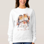 Herfst is in de lucht, trendy Herfst Shirt, Herfst Trui (Voorkant)