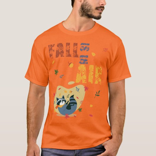 Herfst Is in de Lucht Wasbeer Herfst T-shirt (Voorkant)