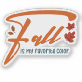 Herfst Is Mijn Favoriete Kleur – Herfst Esthetisch Sticker (Voorkant)