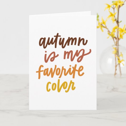 "Herfst is mijn favoriete kleur" Kaart (Gele Bloem)