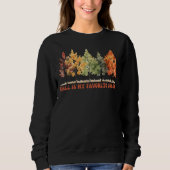 HERFST IS MIJN FAVORIETE KLEUR Sweatshirt (Voorkant)