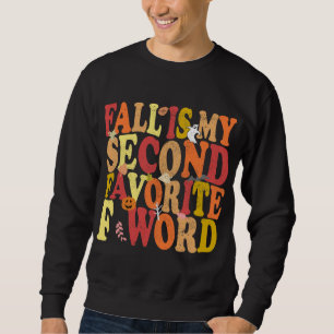 Herfst is mijn tweede favoriet van Word Funny Autu Trui