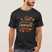 herfst is mijn tweede favoriete f-woord t-shirt (Voorkant)