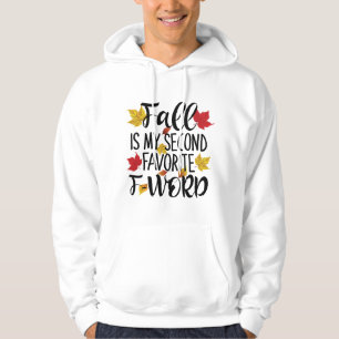 Herfst is Mijn tweede favoriete F-Word Hoodie